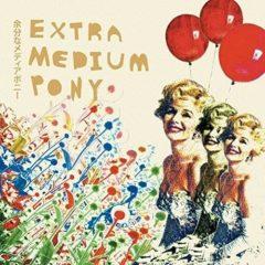 Extra Medium Pony - Meaninglessness