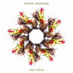 Dayme Arocena - One Takes
