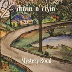 Drivin N Cryin - Mystery Road  Expanded Version