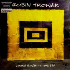 Robin Trower ‎– Coming Closer To The Day