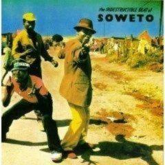Various Artists - Indestructable Beat of Soweto / Various