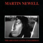 Martin Newell - Greatest Living Englishman