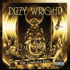 Dizzy Wright - The Golden Age  Explicit, Gold, 140 Gram Vinyl