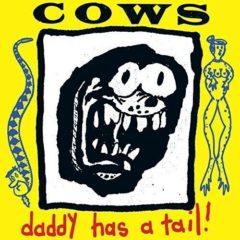 The Cows - Daddy Has a Tail