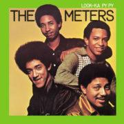 The Meters - Look-ka Py Py