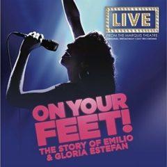 On You Feet: The Sto - On You Feet: The Story Of Emilio & Gloria Estefan [New Vi