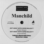 Manchild - Got Away with Some Bullshit