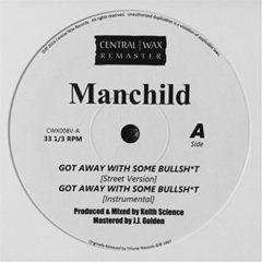 Manchild - Got Away with Some Bullshit