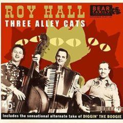 Roy Hall - Three Alley Cats (7 inch Vinyl)