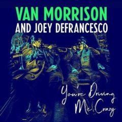 Morrison,Van / Defra - You're Driving Me Crazy