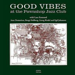 Various Artists - Good Vibes At The Pawnshop Jazz Club (Various Artists) [New Vi