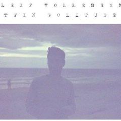 Leif Vollebekk - Twin Solitude