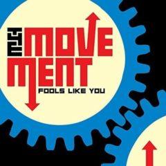 The Movement - Fools Like You