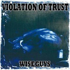 Violation Of Trust - Wiseguys