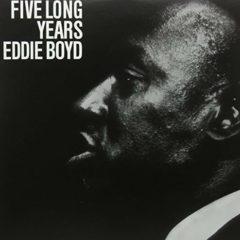 Eddie Boyd - Five Long Years