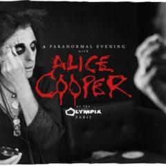 Alice Cooper - Paranormal Evening At The Olympia Paris