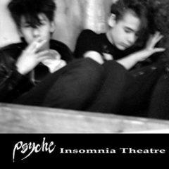 Psyche - Insomnia Theatre