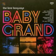 The Love Language - Baby Grand