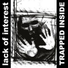 Lack of Interest - Trapped Inside