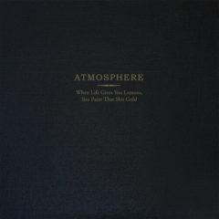 Atmosphere - When Life Gives You Lemons You Paint That Shit Gold  Exp