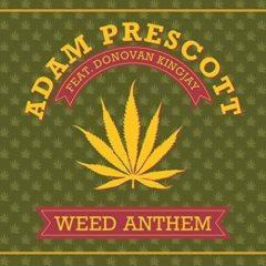 Adam Prescott - Weed Anthem