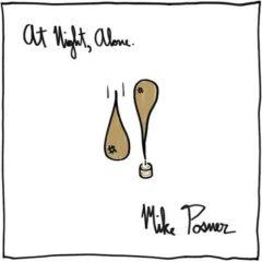 Mike Posner - At Night, Alone  Explicit