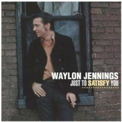 Waylon Jennings - Just to Satisfy You