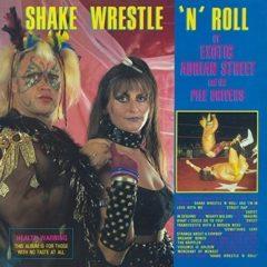 Exotic Adrian Street - Shake Wrestle 'N' Roll  Poste