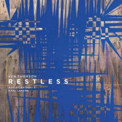 Thomson / Bathgate / - Ken Thomson: Restless
