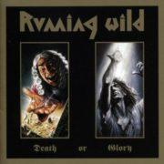 Running Wild - Death Or Glory