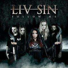 Liv Sin - Follow Me