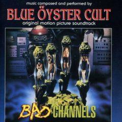 Blue Oyster Cult - Bad Channels (Original Soundtrack)