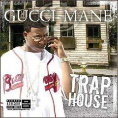Gucci Mane - Trap House  Explicit