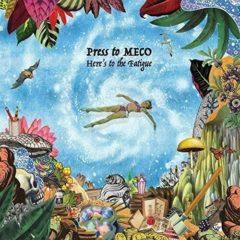 Press to Meco - Here's To The Fatigue