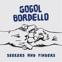 Gogol Bordello - Seekers And Finders  Blue