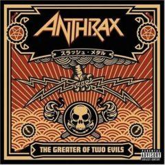 Anthrax - Greater Of Two Evils