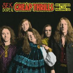 Big Brother & Holdin - Sex, Dope And Cheap Thrills