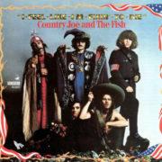 Country Joe & the Fi - I Feel Like I'm Fixin To Die  180 Gram