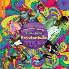 Various Artists - Rough Guide To A World Of Psychedelia / Various