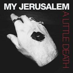 My Jerusalem - A Little Death  Explicit