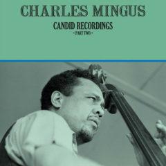 Charles Mingus - Candid Recordings Part Two