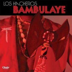 Los Hacheros - Bambulaye