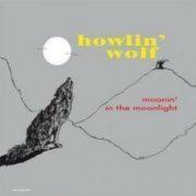 Howlin Wolf - Moanin In The Moonlight