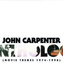 John Carpenter - Anthology: Movie Themes 1974-1998 - O.s.t.