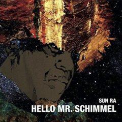 Sun Ra - Hello Mr.schimmel (7 inch Vinyl)