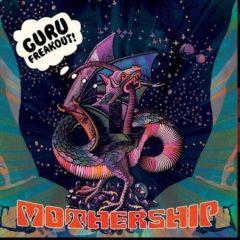 Guru Freakout - Mothership