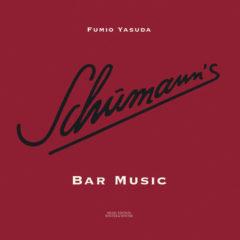 Schumann,Robert / Yasuda,Fumio - Schumann's Bar Music
