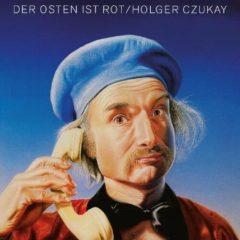 Holger Czukay - Der Osten Ist Rot