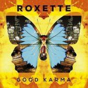 Roxette - Good Karma