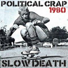 Political Crap - Slow Death (7 inch Vinyl)